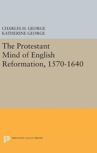 bokomslag Protestant Mind of English Reformation, 1570-1640