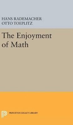 Hans Rademacher, Otto Toeplitz - Enjoyment of Math, Inbunden