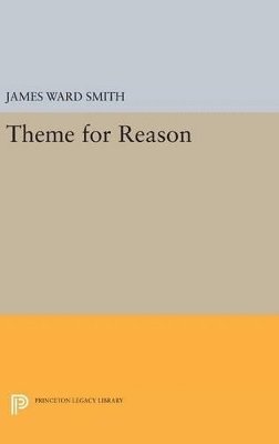 James Ward Smith - Theme for Reason, Inbunden