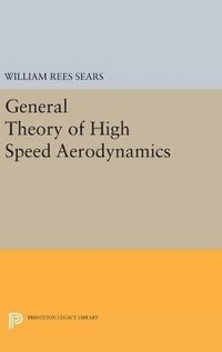 bokomslag General Theory of High Speed Aerodynamics