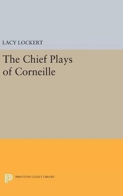 Chief Plays of Corneille 1