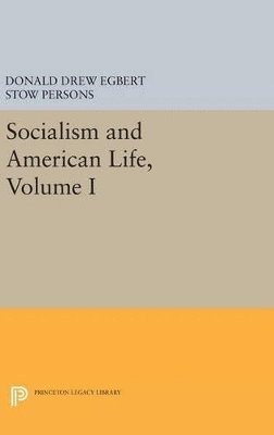 Socialism and American Life, Volume I 1