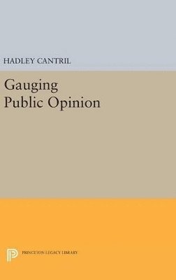 Hadley Cantril - Gauging Public Opinion, Inbunden