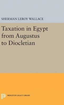 bokomslag Taxation in Egypt from Augustus to Diocletian