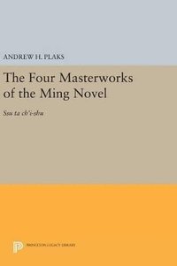 bokomslag The Four Masterworks of the Ming Novel