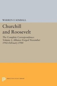 bokomslag Churchill and Roosevelt, Volume 2