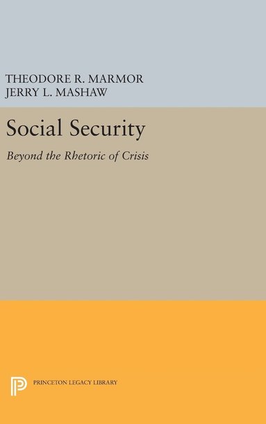 Theodore R. Marmor, Jerry L. Mashaw - Social Security, Inbunden