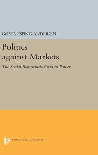 bokomslag Politics against Markets