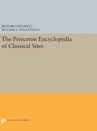bokomslag The Princeton Encyclopedia of Classical Sites