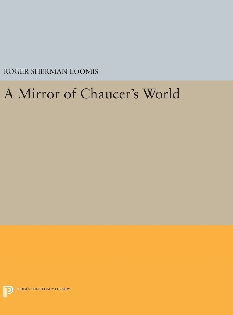 A Mirror of Chaucer's World 1