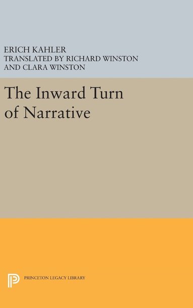 Erich Kahler - Inward Turn of Narrative, Inbunden