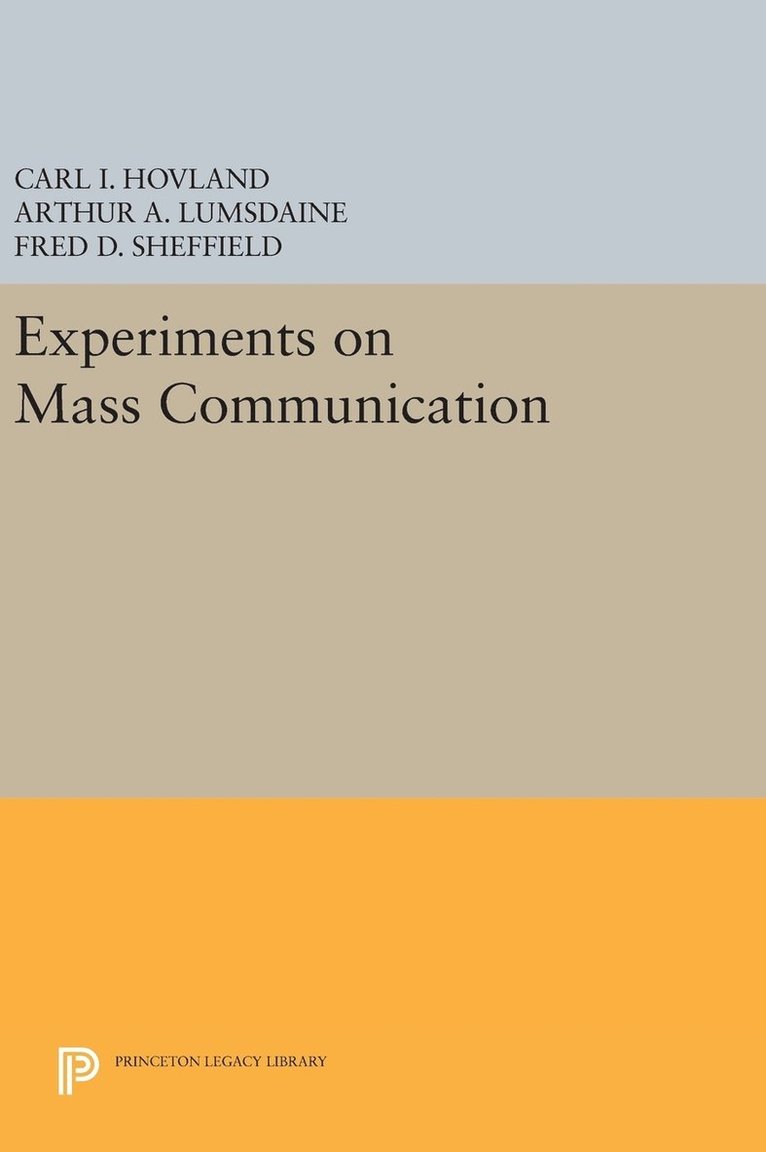 Experiments on Mass Communication 1