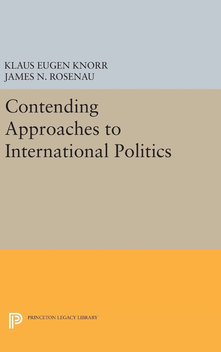 Contending Approaches to International Politics 1