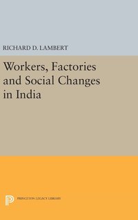 bokomslag Workers, Factories and Social Changes in India