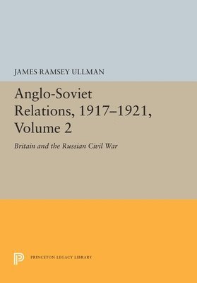 bokomslag Anglo-Soviet Relations, 1917-1921, Volume 2