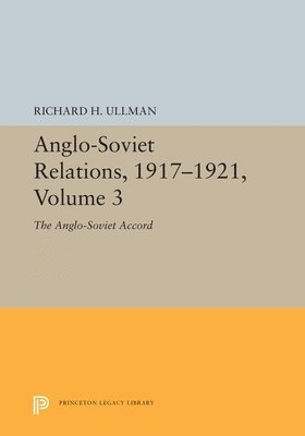 bokomslag Anglo-Soviet Relations, 1917-1921, Volume 3