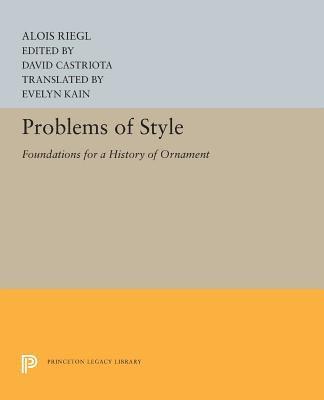 Alois Riegl, David Castriota - Problems of Style, Häftad