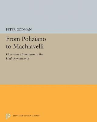 bokomslag From Poliziano to Machiavelli