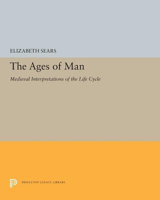 Elizabeth L. Sears - Ages of Man, Häftad