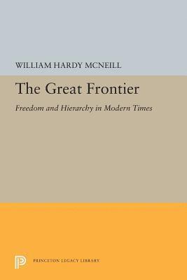 William Hardy McNeill - Great Frontier, Häftad