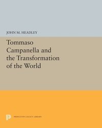 bokomslag Tommaso Campanella and the Transformation of the World