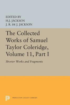 Samuel Taylor Coleridge, H. J. Jackson, James Robert de Jager Jackson - Collected Works of Samuel Taylor Coleridge, Volume 11, Häftad