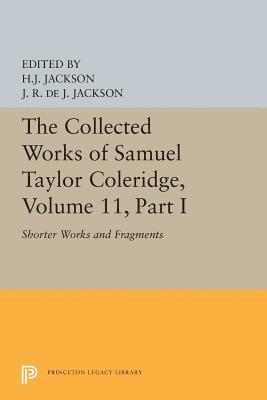 The Collected Works of Samuel Taylor Coleridge, Volume 11 1