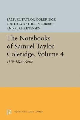 Samuel Taylor Coleridge - Notebooks of Samuel Taylor Coleridge, Volume 4, Inbunden