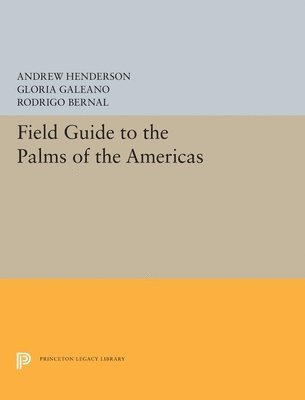 Field Guide to the Palms of the Americas 1