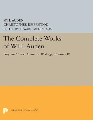 W. H. Auden, Christopher Isherwood, Edward Mendelson - Complete Works of W.H. Auden, Inbunden