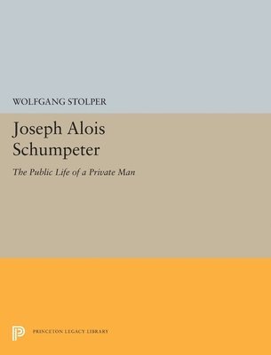 Wolfgang F. Stolper - Joseph Alois Schumpeter, Inbunden