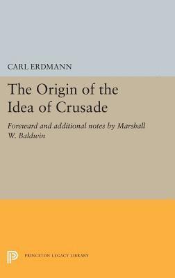 bokomslag The Origin of the Idea of Crusade