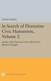 bokomslag In Search of Florentine Civic Humanism, Volume 2