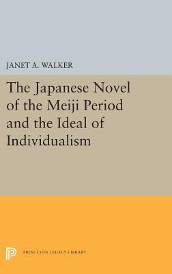 bokomslag The Japanese Novel of the Meiji Period and the Ideal of Individualism