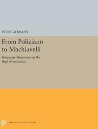 bokomslag From Poliziano to Machiavelli