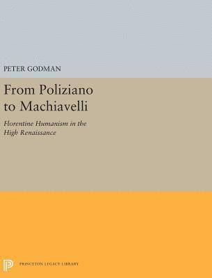 From Poliziano to Machiavelli 1