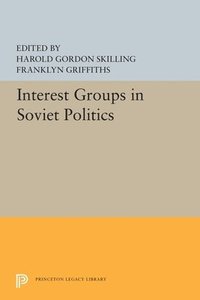 bokomslag Interest Groups in Soviet Politics