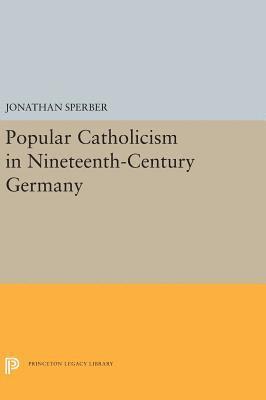 bokomslag Popular Catholicism in Nineteenth-Century Germany