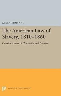 bokomslag The American Law of Slavery, 1810-1860