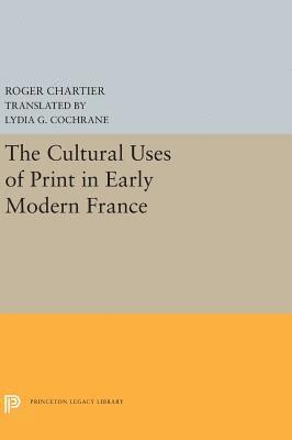 The Cultural Uses of Print in Early Modern France 1