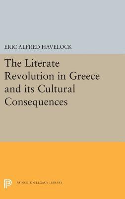 The Literate Revolution in Greece and its Cultural Consequences 1