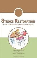 bokomslag Stroke Restoration: Functional Movements for Patients and Caregivers