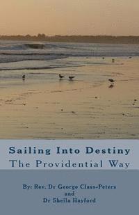 Sailing Into Destiny: The providential Way