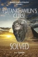 bokomslag Tutankhamun's Curse SOLVED