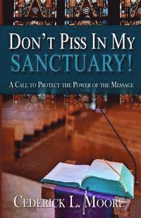 Don't Piss In My Sanctuary 1