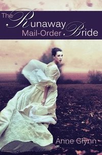 bokomslag The Runaway Mail-Order Bride