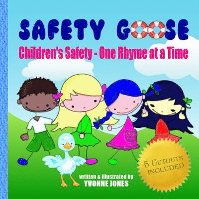 Yvonne Jones - Safety Goose: Children's Safety - One Rhyme at a Time, Häftad