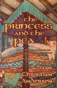 The Princess and the Pea and Other Favorite Tales (With Original Illustrations), Häftad