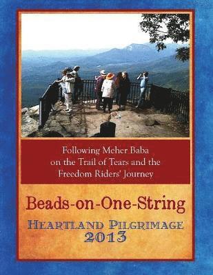 Beads-On-One-String Heartland Pilgrimage 2013 1