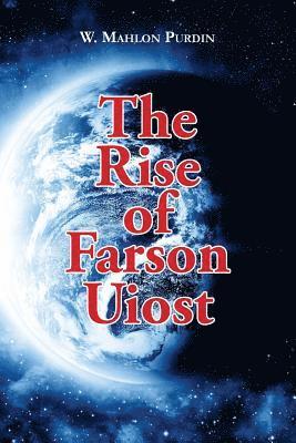 The Rise of Farson Uiost: The ScreenMasters, Volume One 1